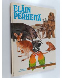 Kirjailijan Deirdre Dillon käytetty kirja Eläinperheitä