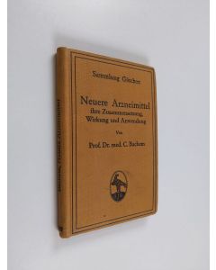 Kirjailijan C. Bachem käytetty kirja Neuere Arzneimittel : ihre Zusammensetzung, wirkung und Anwendung