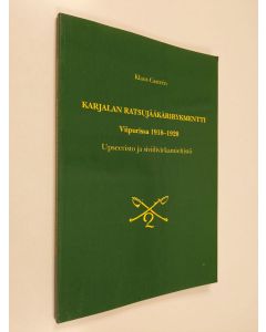 Kirjailijan Klaus Castren käytetty kirja Karjalan ratsujääkärirykmentti Viipurissa 1918-1920 : upseeristo ja siviilivirkamiehistö