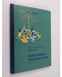 Kirjailijan Karin Miettinen & Eino Miettinen käytetty kirja Min första svenska bok = Ensimmäinen ruotsin kirjani
