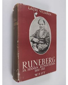 Kirjailijan Lauri Viljanen käytetty kirja Runeberg ja hänen runoutensa 1837-1877 osa 2