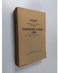 Kirjailijan Jaakko Forsman käytetty kirja Anteckningar enligt professor Jaakko Forsmans föreläsningar öfver straffrättens allmänna läror med särskild hänsyn till strafflagen af den 19 december 1889