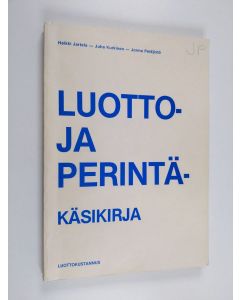 Kirjailijan Heikki Jartela käytetty kirja Luotto- ja perintäkäsikirja
