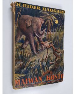 Kirjailijan H. Rider Haggard käytetty kirja Maiwan kosto