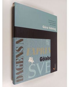 Kirjailijan Åke Edwardson & Per Andersson-Ek ym. käytetty kirja Göra tidning