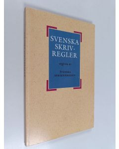 Kirjailijan Svenska språknämnden käytetty kirja Svenska skrivregler