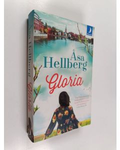 Kirjailijan Åsa Hellberg käytetty kirja Gloria