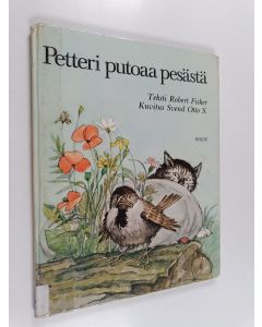 Kirjailijan Robert Fisker käytetty kirja Petteri putoaa pesästä