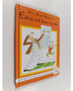 Kirjailijan Anna-Karin Eurelius käytetty kirja Edvin och hans morfar