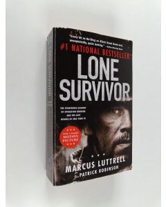 Kirjailijan Marcus Luttrell käytetty kirja Lone Survivor - The Eyewitness Account of Operation Redwing and the Lost Heroes of SEAL Team 10