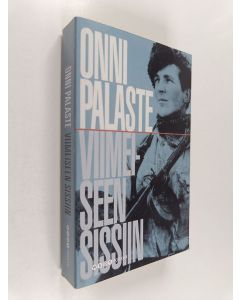 Kirjailijan Onni Palaste käytetty kirja Viimeiseen sissiin