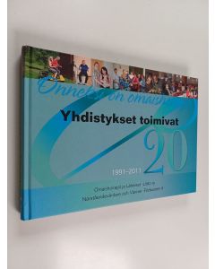 käytetty kirja Onneksi on omaishoitaja : Yhdistyksen toimivat 1991-2011