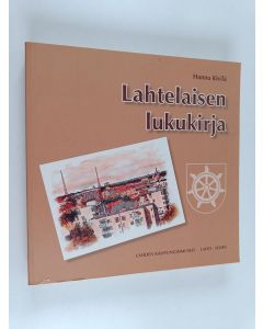 Kirjailijan Hannu Kivilä käytetty kirja Lahtelaisen lukukirja