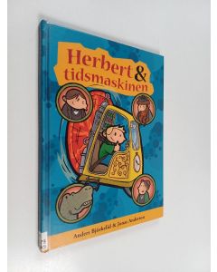 Kirjailijan Anders Björkelid käytetty kirja Herbert & tidsmaskinen