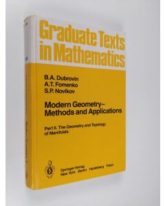 Kirjailijan A.T. Fomenko & B.A. Dubrovin ym. käytetty kirja Modern Geometry— Methods and Applications - Part II: The Geometry and Topology of Manifolds
