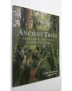 Kirjailijan Anna Lewington käytetty kirja Ancient Trees : trees that live for a thousand years