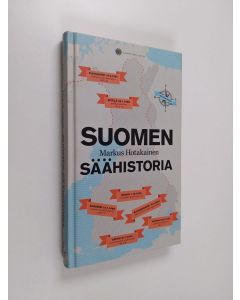 Kirjailijan Markus Hotakainen käytetty kirja Suomen säähistoria