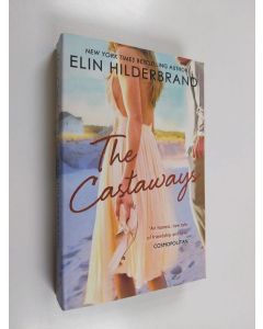 Kirjailijan Elin Hilderbrand käytetty kirja The castaways
