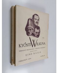 Kirjailijan Eino Railo käytetty kirja Kyösti Wilkuna ihmisenä, kirjailijana, itsenäisyysmiehenä 1-2