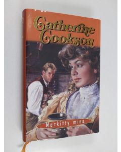 Kirjailijan Catherine Cookson käytetty kirja Merkitty mies (ERINOMAINEN)