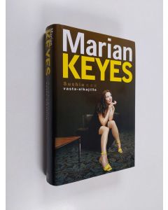 Kirjailijan Marian Keyes käytetty kirja Sushia vasta-alkajille