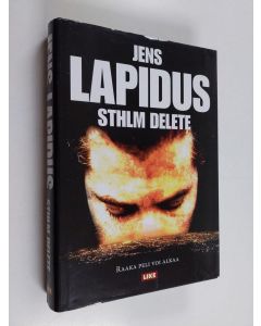 Kirjailijan Jens Lapidus käytetty kirja Sthlm delete