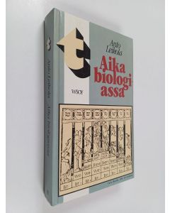 Kirjailijan Anto Leikola käytetty kirja Aika biologiassa