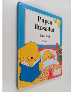 Kirjailijan Eric Hill käytetty kirja Pupen iltasadut