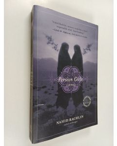 Kirjailijan Nahid Rachlin käytetty kirja Persian Girls - A Memoir