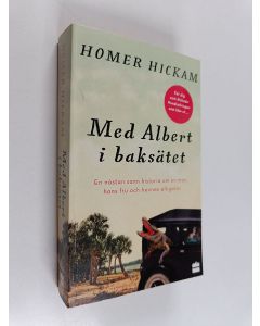 Kirjailijan Homer H. Hickam käytetty kirja Med Albert i baksätet : den delvis sanna historien om en man, hans hustru och hennes alligator