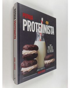 Kirjailijan Anna Sward käytetty kirja Potkua proteiinista : suuri proteiinikeittokirja : ajattele pirtelöä pidemmälle