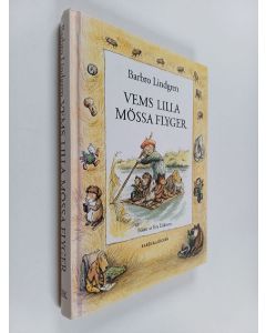 Kirjailijan Barbro Lindgren käytetty kirja Vems lilla mössa flyger