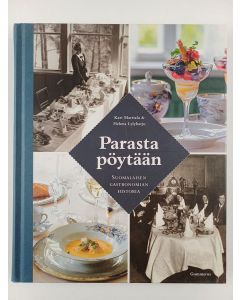Kirjailijan Kari Martiala uusi kirja Parasta pöytään : suomalaisen gastronomian historia