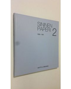 Kirjailijan Matti K. Mäkinen käytetty kirja Sininen paperi 2, 1988-1991