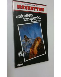 Kirjailijan Murrary Sinclair käytetty kirja Enkelten kaupunki (ERINOMAINEN)