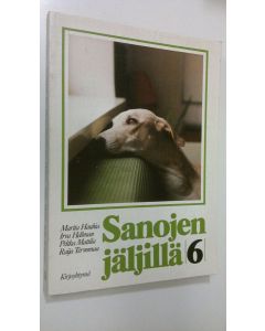 Kirjailijan Marita Hauhia käytetty kirja Sanojen jäljillä 6