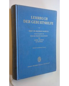 Kirjailijan Prof. Dr. Heinrich Martius käytetty kirja Lehrbuch der geburtshilfe