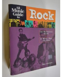 käytetty kirja All music guide to rock : the definitive guide to rock, pop, and soul