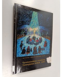 käytetty kirja Tornionlaakson vuosikirja 2000 = Tornedalens årsbok