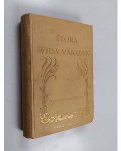 Kirjailijan Elizabeth Wetherell käytetty kirja Stora vida världen