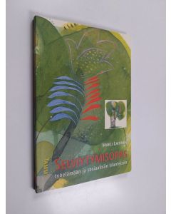 Kirjailijan Irmeli Laitinen käytetty kirja Selviytymisopas työelämään ja sosiaalisiin tilanteisiin