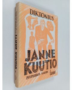 Kirjailijan Elmer Diktonius käytetty kirja Janne Kuutio : puupiirros sanoin