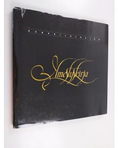Kirjailijan Samuli Harjunpää & Sami Naalisvaaraym. käytetty kirja Ilmestyskirja - mainosgraafikkojen koulu, kurssijulkaisu 1994-1996