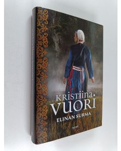Kirjailijan Kristiina Vuori käytetty kirja Elinan surma