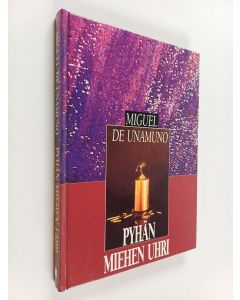 Kirjailijan Miguel de Unamuno käytetty kirja Pyhän miehen uhri