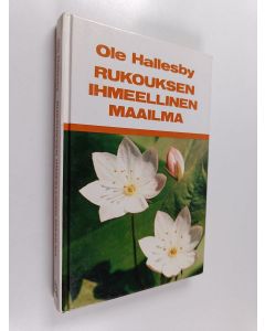 Kirjailijan O Hallesby käytetty kirja Rukouksen ihmeellinen maailma