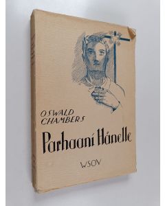 Kirjailijan Oswald Chambers käytetty kirja Parhaani hänelle : "murrettua leipää" elämän uudistamiseksi vuoden joka päivälle