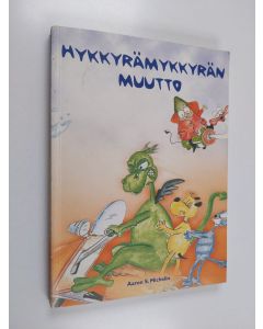 Kirjailijan Aaron Michelin käytetty kirja Hykkyrämykkyrän muutto