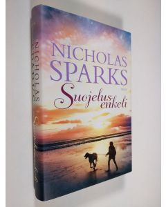Kirjailijan Nicholas Sparks käytetty kirja Suojelusenkeli (ERINOMAINEN)