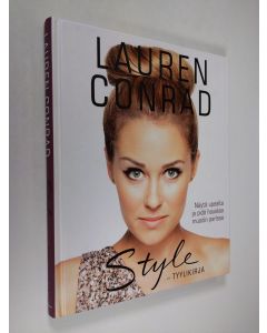 Kirjailijan Lauren Conrad käytetty kirja Lauren Conrad style - tyylikirja